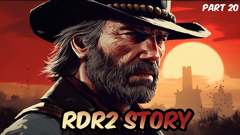 Red Dead Redemption 2 | Story Missions | Part 20