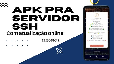 APK pra servidor SSH com atualização online parte 2