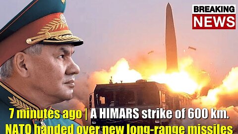 A HIMARS strike of 600 km: NATO handed over new long-range missiles