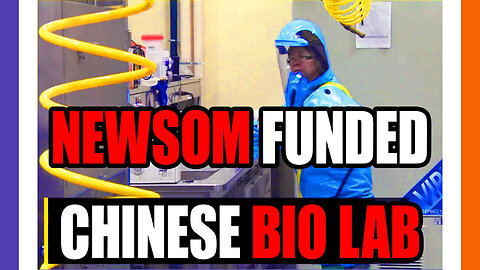 Chinese Lab In Fresno Funded By Newsom