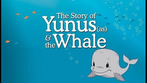 The Story Of Prophet Yunus (A.S)
