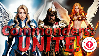 Commanders Unite: Unleashing the Power the Kingdom // Truthblood diggin deeper