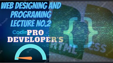 Web designing and programing| Lecture no.2 | web development course