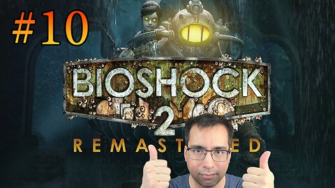End of Bioshock 2 Remastered Full Playthrough
