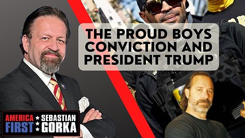 The Proud Boys conviction and President Trump. Chris Buskirk with Sebastian Gorka on AMERICA First
