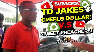 TD Jakes And Creflo Dollar V.S Street Preachers! #Christianity