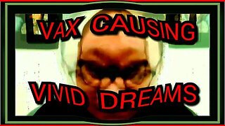 SHOCKING: Homoborgs report that they are SUFFERING excessively VIVID DREAMS from the Covid Vaccine
