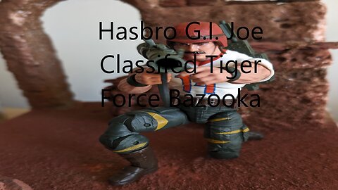 Hasbro G.I. Joe Classified Tiger Force Bazooka Review