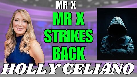 Holly Celiano: Mr. X Returns with a Vengeance