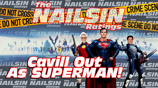 The Nailsin Ratings: Cavill Out As Superman