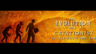 The Evolution of a Creationist