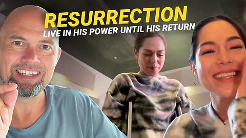 Special resurrection video. Live in the power looking forward to his return