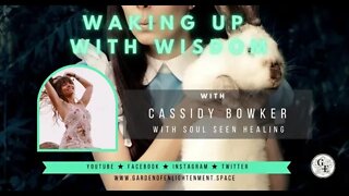 Waking Up With Wisdom - Cassidy Bowker