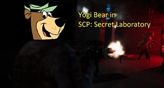 No picnic for Yogi Bear (SCP: Secret Laboratory)