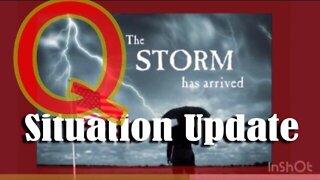 Q ~ The Storm Has Arrived 2022