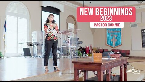 New Beginnings 2023 - Pastor Connie