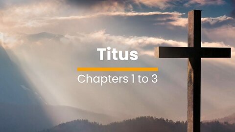 Titus 1, 2 & 3 - December 10 (Day 344)