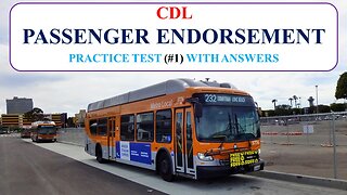 CDL Passenger Endorsement Practice Test (#1) With Answers [No Audio]