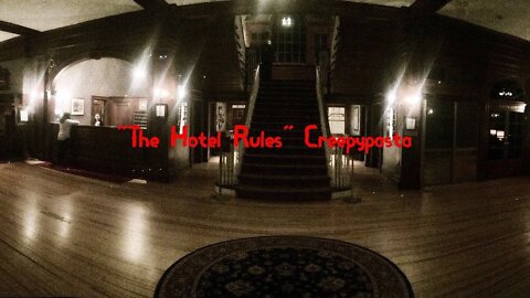 "The Hotel Rules" Creepypasta