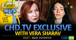 CHD.TV Exclusive With Vera Sharav