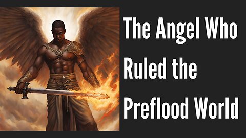 The Assyrian - The Angel Who Ruled The Preflood World