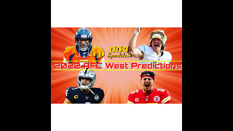 DDS Sportstalk: 2022 AFC West Predictions