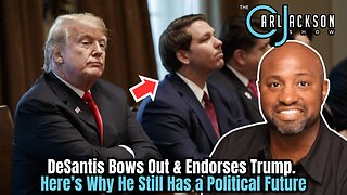 DeSantis Bows Out & Endorses Trump. Here’s Why He Still Has a Political Future