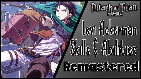 Levi Ackerman Skills & Abilities Subliminal | Remastered