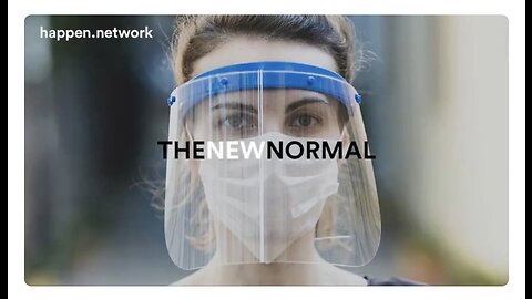 The New Normal - Happen.Network (2021 Documentary)