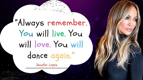 Jennifer Lopez Quotes That Will Motivate You to Put Love First Jennifer Lopez