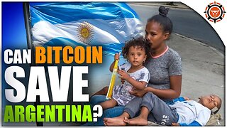 Can Bitcoin Save Argentina? (Javier Milei to Overthrow Socialist Oppression)