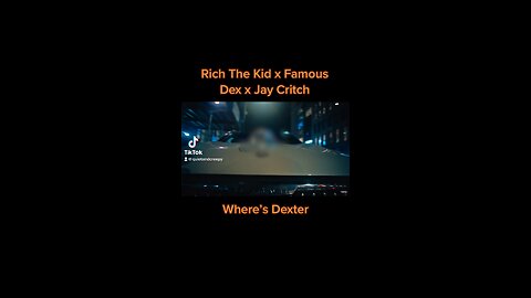 Rich The Kid x Famous Dex x Jay Critch - Where’s Dex