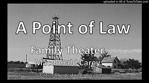A Point of Law - Macdonald Carey - Family Theater
