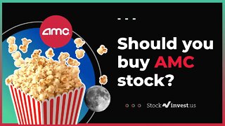 Should You Buy AMC Stock? (August 13th, 2021)