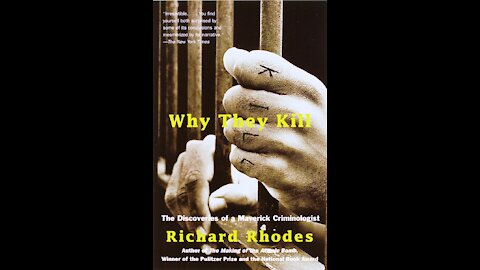 TPC #647: Richard M. Rhodes (Why They Kill)