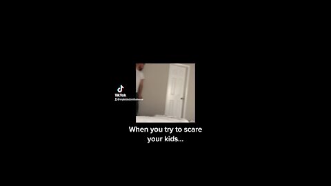 When you try to scare your kids…