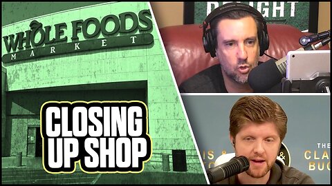 FOOD FIGHT: San Francisco Crime Forces Whole Foods Shut Down | The Clay Travis and Buck Sexton Show