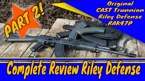 Original Riley Defense Review. Part 2 (Cast Trunnion Version)