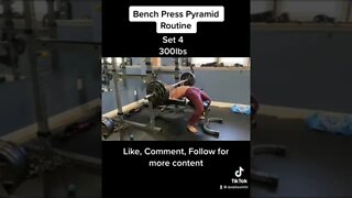 Bench press pyramid routine up to 300lbs bw 146lbs