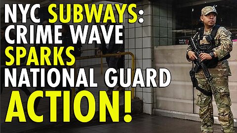 Extreme violence forces Gov. Kathy Hochul to send National Guard to New York City subways