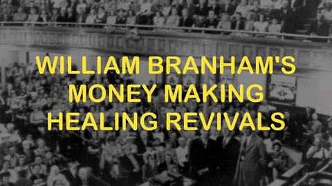 William Branham's Collections in the Healing Revivals