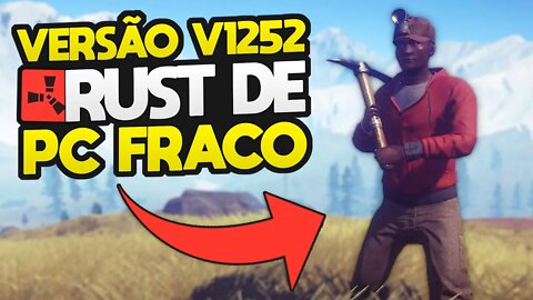 RUST V1252 - NOVO SERVIDOR BRASILEIRO 2022 - RUST DE PC FRACO