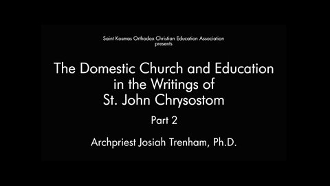 Education in the Domestic Church Part II