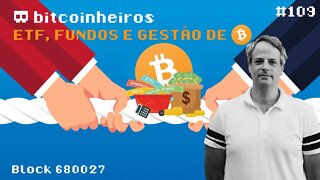 ETF, fundos e gestão de bitcoin - Convidado Gerson da HashInvest (Parte 1/2)