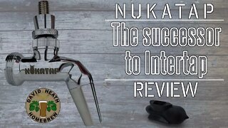 Nukatap Beer Faucet Review Upgrade to Intertap