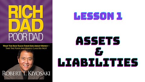 "Rich Dad Poor Dad" by Robert Kiyosaki - Lesson 1