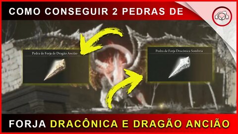 Elden Ring, Como conseguir 2 Pedras forja dragão ancião e da forja dracônica sombria | super dica