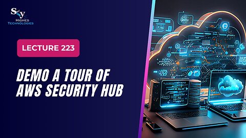 223. DEMO A Tour of AWS Security Hub | Skyhighes | Cloud Computing