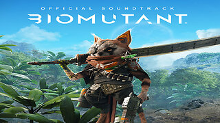 Biomutant Official Soundtrack Album.