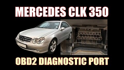 MERCEDES CLK 350 ( 2008 ) - OBD2 DIAGNOSTIC PORT LOCATION